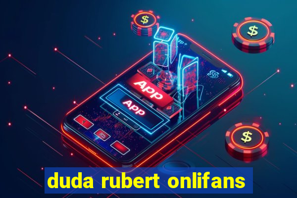 duda rubert onlifans